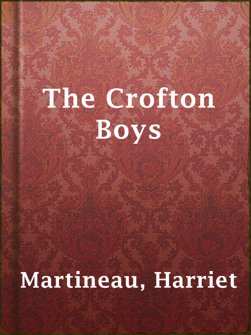 Title details for The Crofton Boys by Harriet Martineau - Available
